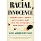 Racial Innocence: Unmasking Latino Anti-Black Bias and the Struggle for Equality - Hardcover