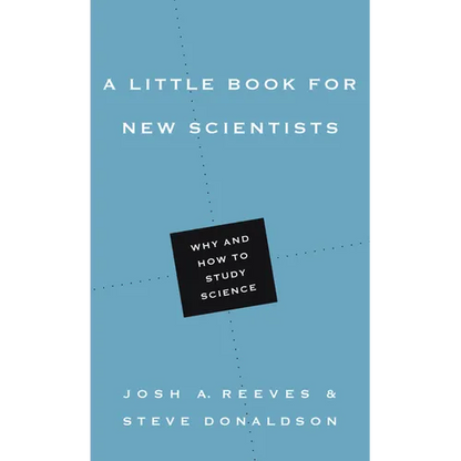 A Little Book for New Scientists: Why and How to Study Science - Paperback