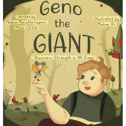 Geno the Giant: Discovers Strength in All Sizes - Hardcover