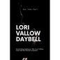 Lori Vallow Daybell: Unraveling Darkness: The Lori Vallow case and the Pursuit of Justice - Paperback