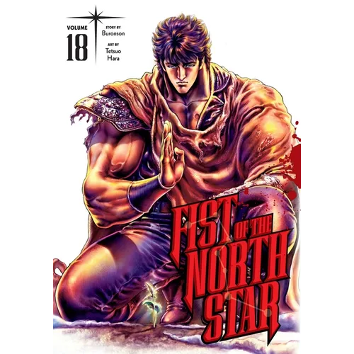 Fist of the North Star, Vol. 18 - Hardcover