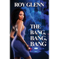 The Bang, Bang, Bang - Paperback