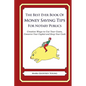 The Best Ever Book of Money Saving Tips for Notary Publics: Creative Ways to Cut Your Costs, Conserve Your Capital And Keep Your Cash - Paperback