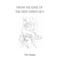 From the edge of the deep green sea - Paperback