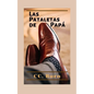 Las Pataletas de Papá: Un Thriller - Paperback