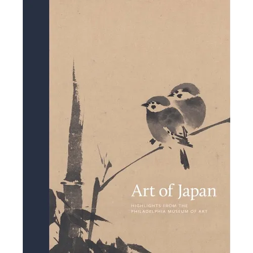 Art of Japan: Highlights from the Philadelphia Museum of Art - Hardcover