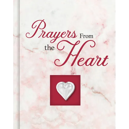 Prayers from the Heart (Deluxe Prayer Book) - Hardcover