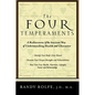 The Four Temperaments: A Rediscovery of the Ancient Way of Understanding Health and Character - Paperback
