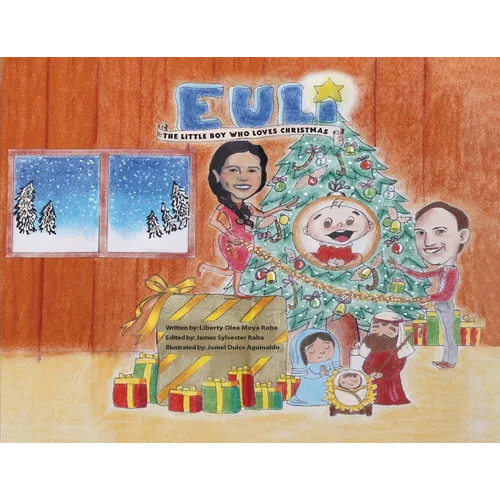 Euli: The Little Boy Who Loves Christmas - Based on a True Story - Paperback