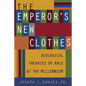 The Emperor's New Clothes: Biological Theories of Race at the Millennium - Paperback
