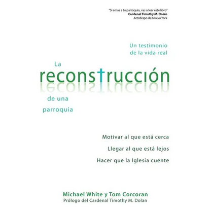 La Reconstruccion de Una Parroquia: Un Testimonio de La Vida Real - Paperback