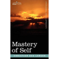 Mastery of Self - Paperback
