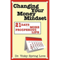 Changing Your Money Mindset - Paperback