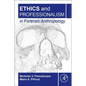 Ethics and Professionalism in Forensic Anthropology - Paperback