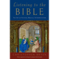 Listening to the Bible: The Art of Faithful Biblical Interpretation - Hardcover
