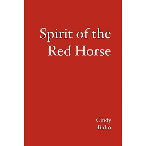 Spirit of the Red Horse - Paperback