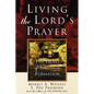 Living the Lord's Prayer - Paperback