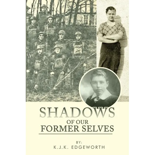 Shadows of Our Former Selves - Paperback