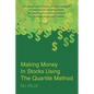 Making Money In Stocks Using The Quartile Method - Paperback