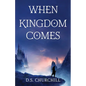 When Kingdom Comes - Paperback