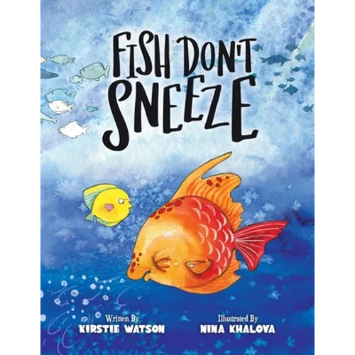 Fish Don't Sneeze - Paperback