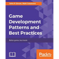 Game Development Patterns and Best Practices - Paperback