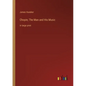 Chopin; The Man and His Music: in large print - Paperback