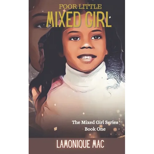 Poor Little Mixed Girl - Paperback