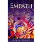 Empath: Harness Your Gift and Thrive as an Empath - Paperback
