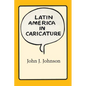 Latin America in Caricature - Paperback