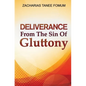 Deliverance From The Sin of Gluttony - Paperback