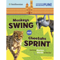 Monkeys Swing and Cheetahs Sprint: Spotting Motion Words at the Zoo - Paperback
