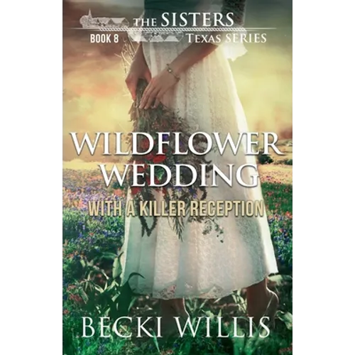 Wildflower Wedding: With a Killer Reception - Paperback
