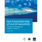 Multihazard Risk Atlas of Maldives - Volume II: Climate and Geophysical Hazards - Paperback