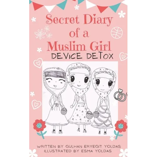Secret Diary of a Muslim Girl: Device Detox - Paperback