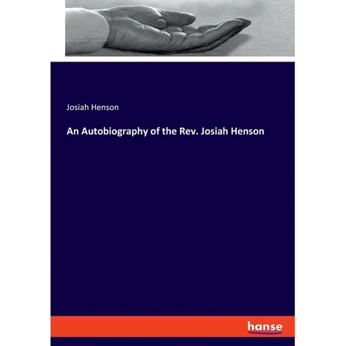 An Autobiography of the Rev. Josiah Henson - Paperback