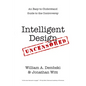 Intelligent Design Uncensored: An Easy-to-Understand Guide to the Controversy - Paperback