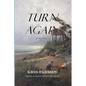Turn Again - Paperback