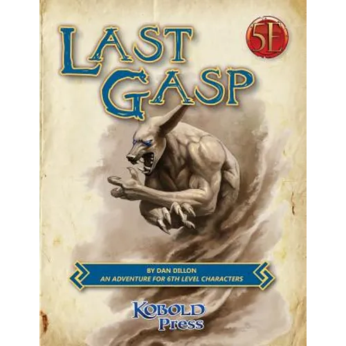 Last Gasp: A 5th Edition Adventure for 6th-Level Characters - Paperback