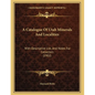 A Catalogue Of Utah Minerals And Localities: With Descriptive List, And Notes For Collectors (1902) - Paperback