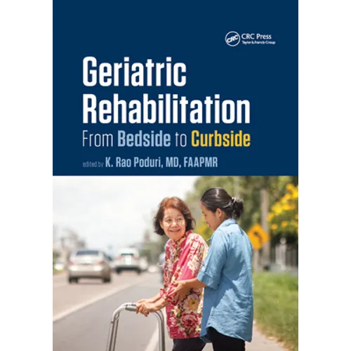 Geriatric Rehabilitation: From Bedside to Curbside - Paperback
