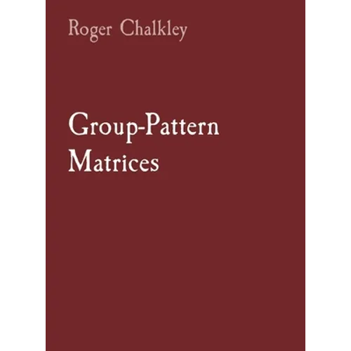 Group-Pattern Matrices - Hardcover