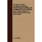 Fur Buyer's Guide - Complete Instructions About Buying, Handling And Grading Raw Furs, Including Size, Colour, Quality, As Well As When, Where And How - Paperback