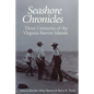 Seashore Chronicles: Three Centuries of the Virginia Barrier Island - Paperback
