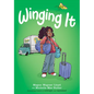Winging It: A Graphic Novel - Hardcover