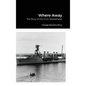 Where Away - Hardcover
