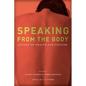 Speaking from the Body: Latinas on Health and Culture - Paperback