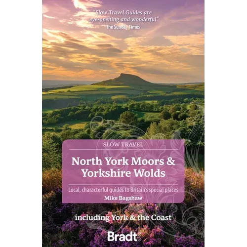 North York Moors & Yorkshire Wolds: Local, Characterful Guides to Britain's Special Places - Paperback