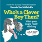 Who's a Clever Boy, Then?: What Your Dog Is Really Thinking - Hardcover