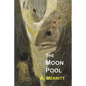 The Moon Pool - Paperback